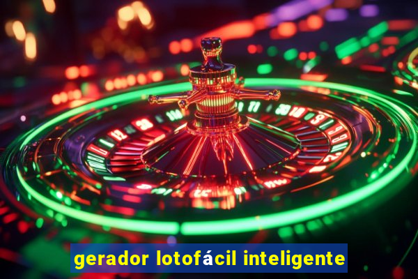 gerador lotofácil inteligente