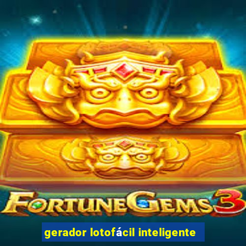 gerador lotofácil inteligente