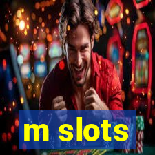 m slots