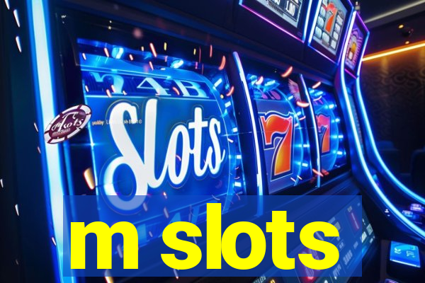 m slots