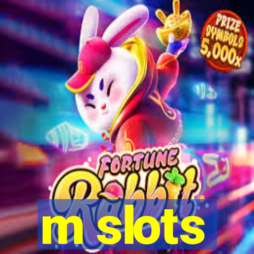 m slots