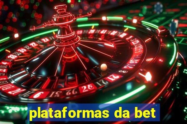 plataformas da bet