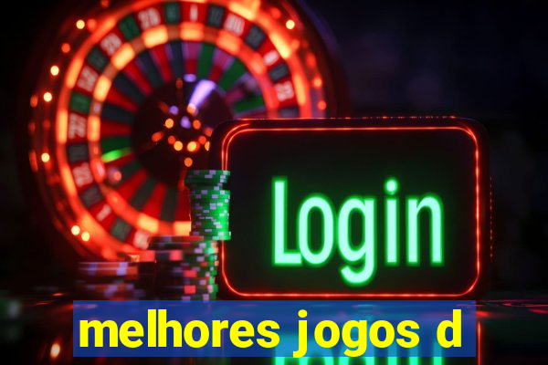 melhores jogos d