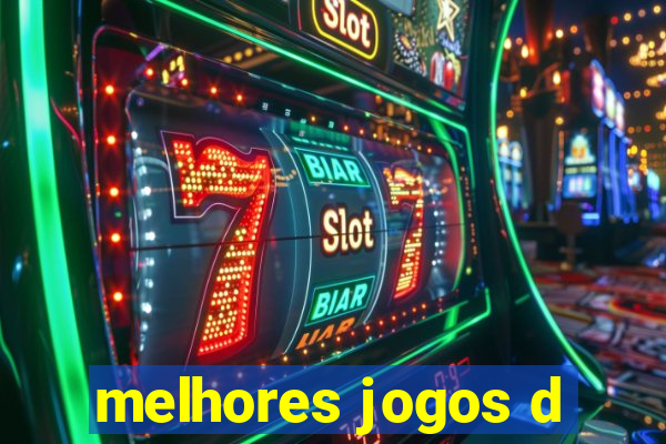 melhores jogos d