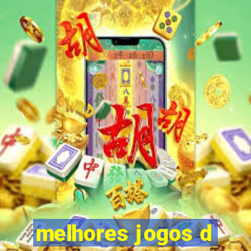 melhores jogos d