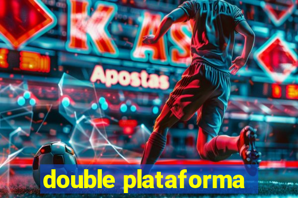 double plataforma