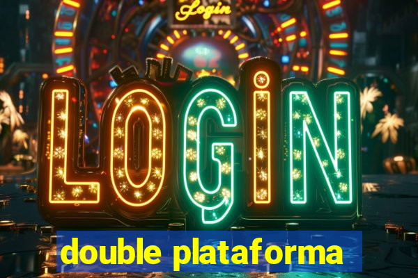 double plataforma