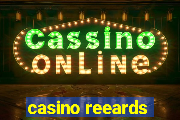 casino reeards