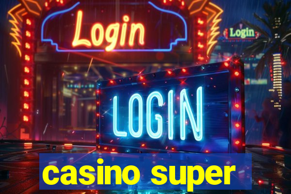 casino super