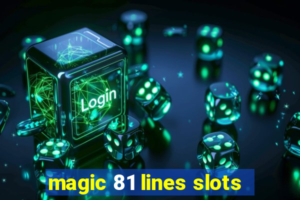 magic 81 lines slots