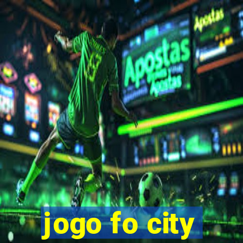 jogo fo city