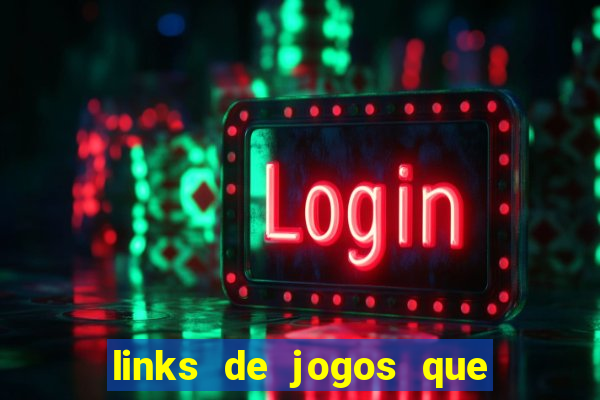 links de jogos que pagam dinheiro de verdade