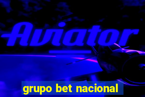 grupo bet nacional