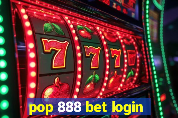 pop 888 bet login