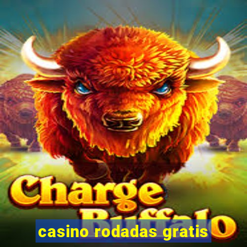 casino rodadas gratis