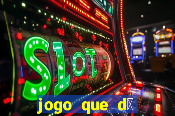 jogo que d谩 b么nus para jogar