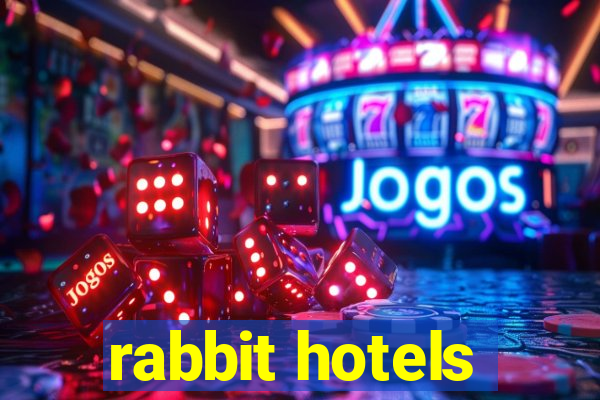 rabbit hotels