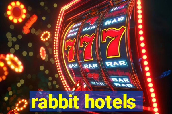 rabbit hotels