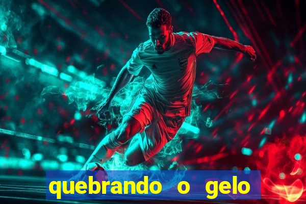 quebrando o gelo pdf download