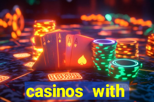 casinos with deposit bonus