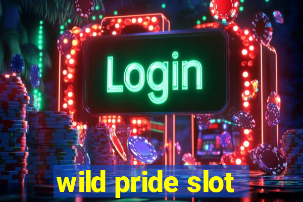 wild pride slot