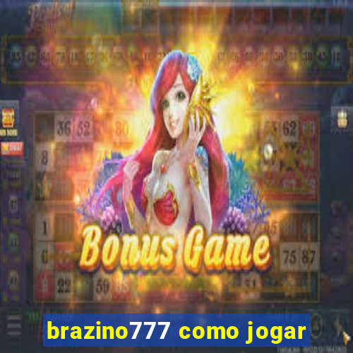 brazino777 como jogar