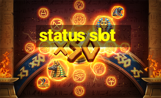 status slot