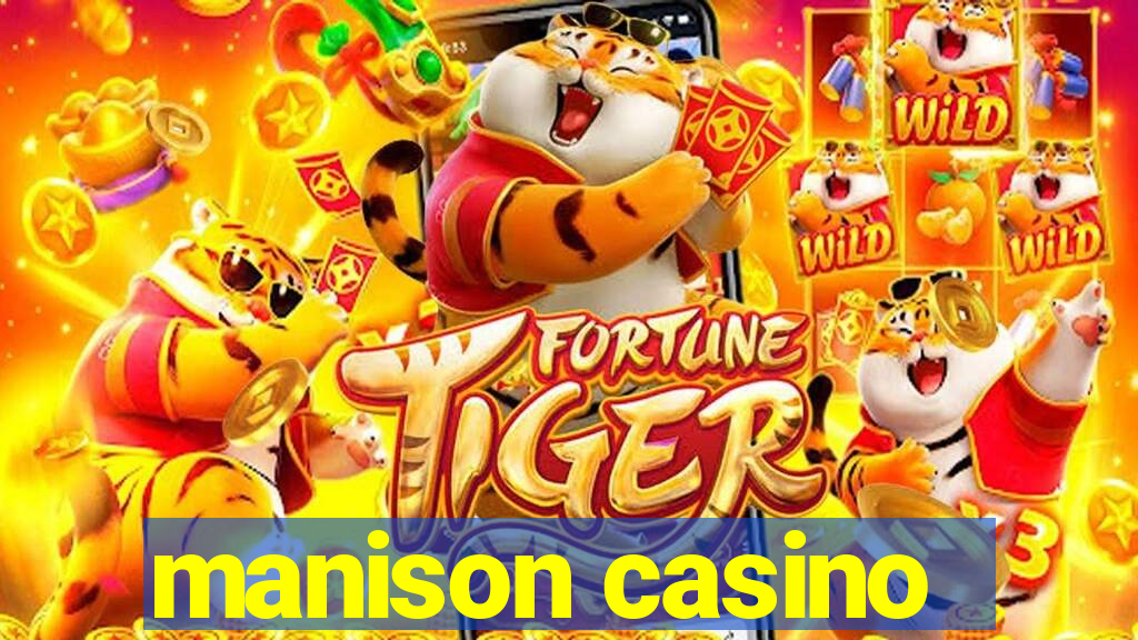 manison casino