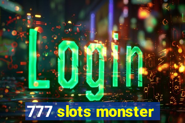 777 slots monster