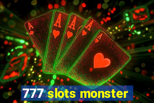 777 slots monster