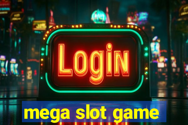 mega slot game