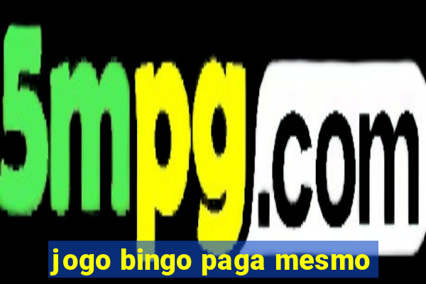 jogo bingo paga mesmo