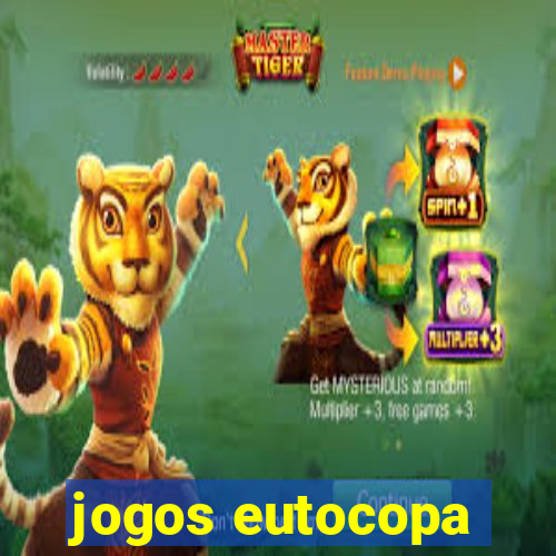 jogos eutocopa