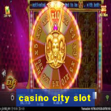 casino city slot