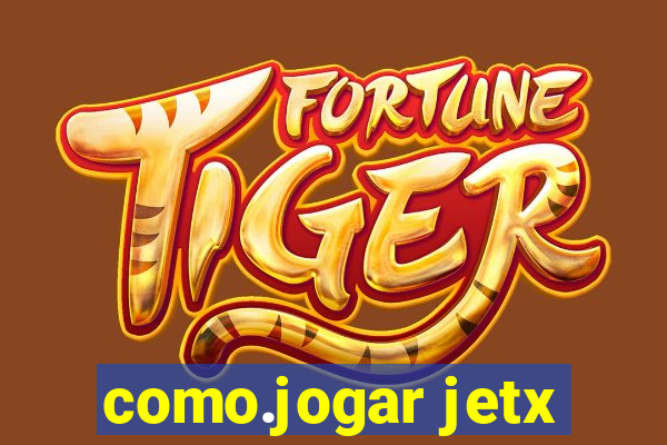 como.jogar jetx