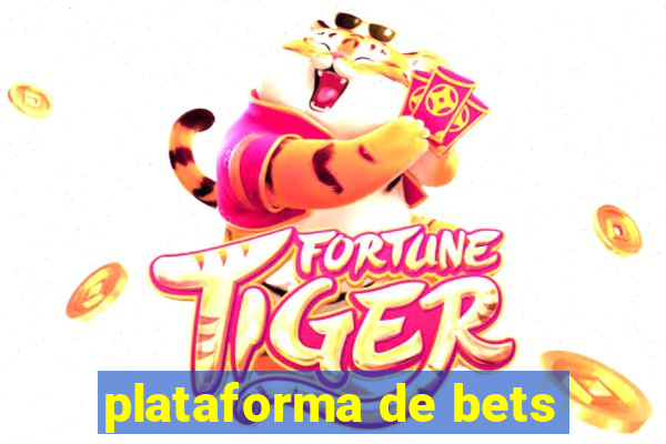 plataforma de bets