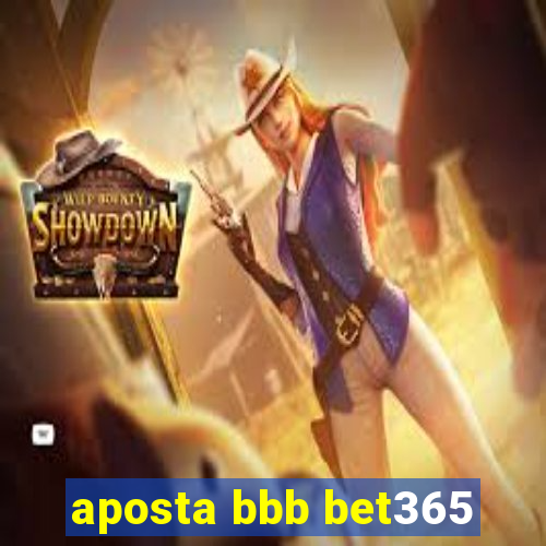 aposta bbb bet365