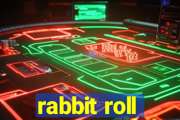 rabbit roll