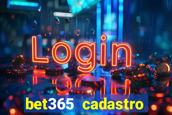 bet365 cadastro login entrar