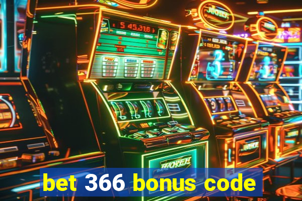 bet 366 bonus code