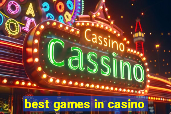 best games in casino