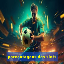 porcentagens dos slots