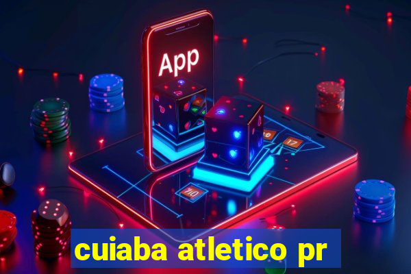 cuiaba atletico pr