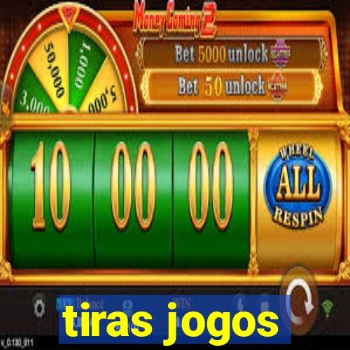 tiras jogos