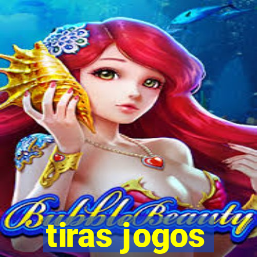 tiras jogos