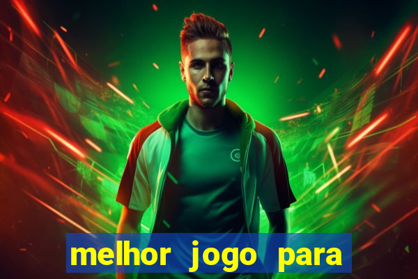 melhor jogo para ganhar dinheiro na internet