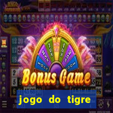 jogo do tigre cadastre e ganhe