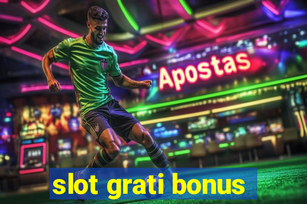 slot grati bonus