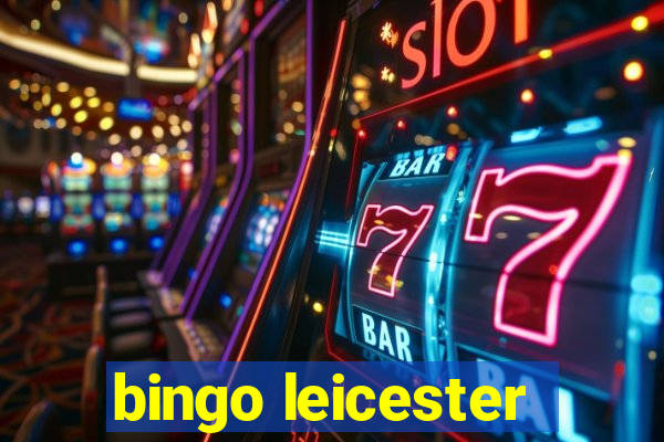 bingo leicester