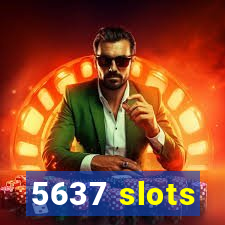 5637 slots